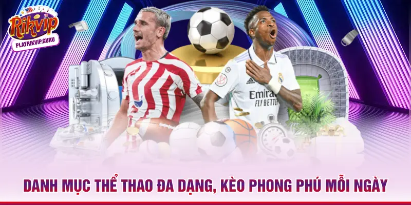 New UG Sports RIKVIP - Sảnh Cá Cược Thể Thượng Lưu 2026 Danh mục thể thao đa dạng, kèo phong phú mỗi ngày