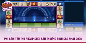 Phi cầm tẩu thú RIKVIP