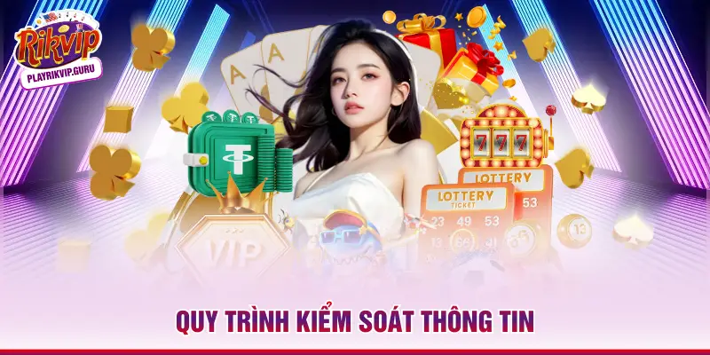 Giới Thiệu Rikvip Quy trình kiểm soát thông tin