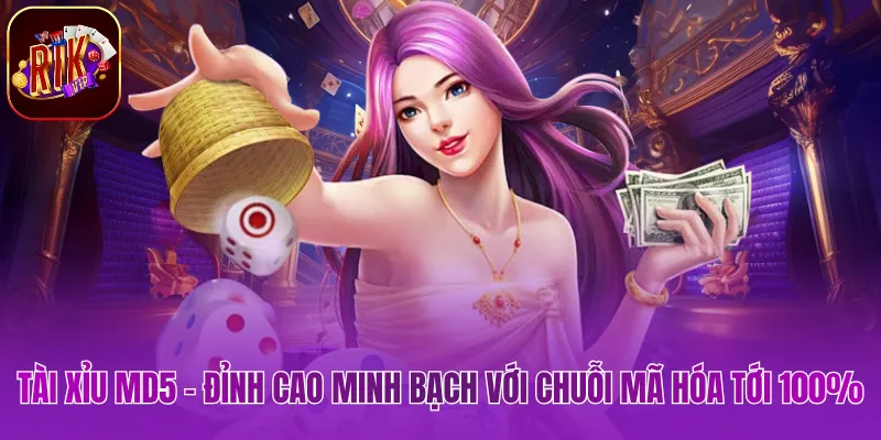 Tài Xỉu MD5 - Đỉnh Cao Minh Bạch Với Chuỗi Mã Hóa Tới 100% Tài Xỉu MD5 - Đỉnh Cao Minh Bạch Với Chuỗi Mã Hóa Tới 100%