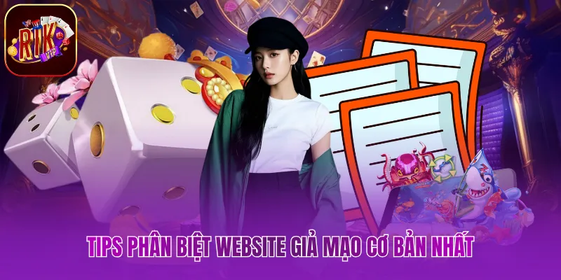 Rikvip Uy Tín Không - Góc Nhìn Thật Qua 7 Triệu Thành Viên Tips phân biệt website giả mạo cơ bản nhất